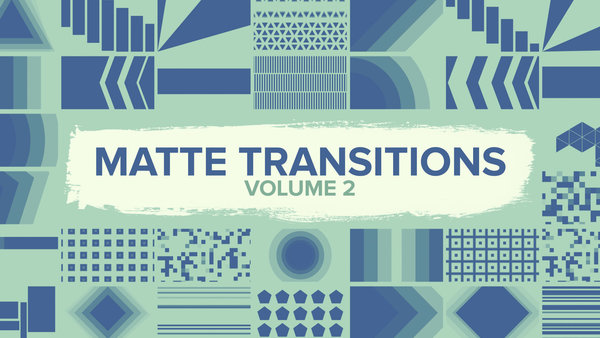 Matte Transitions Vol. 2
